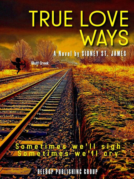 Title details for True Love Ways by Sidney St. James - Available